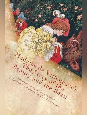 Madame de Villeneuve’s The Story of the Beauty and the Beast Paperback Novel